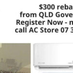 300 Energy Efficient Government Rebate AC STORE Brisbane