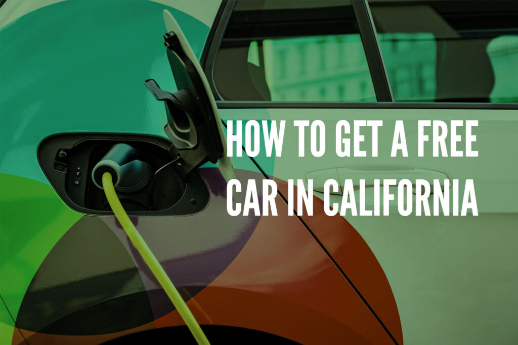 Californians Can Get An Electric Vehicle For Free Sly Credit