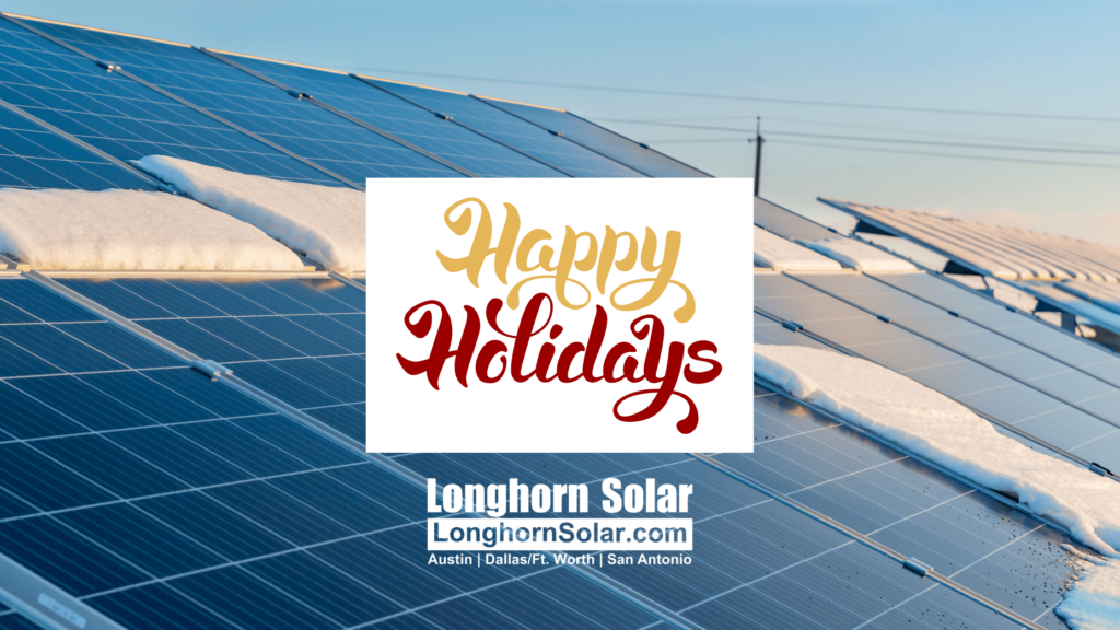 Give The Gift Of Solar This Holiday Season Longhorn Solar