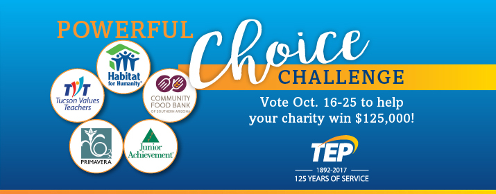 TEP s Powerful Choice Challenge Kicks Off Today Tucson Electric Power