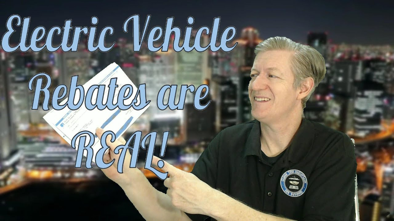 Electric Vehicle Rebates Are Real YouTube