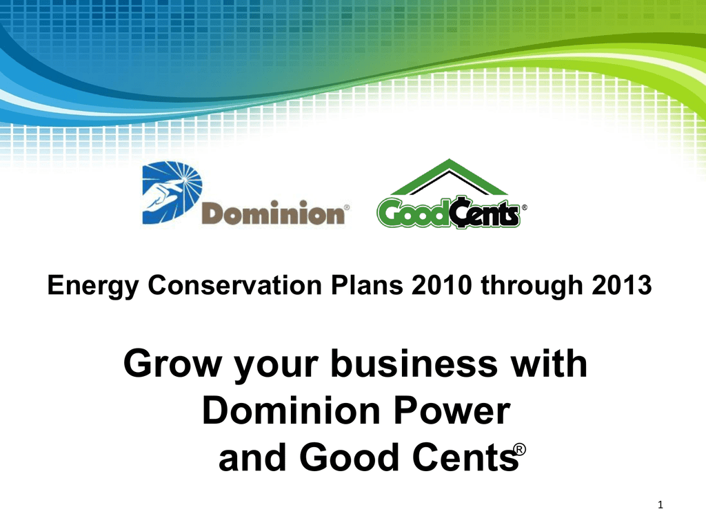 Grow Your Business With Dominion Power And Good Cents