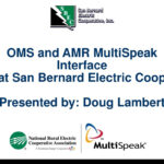 PPT OMS And AMR MultiSpeak Interface At San Bernard Electric Coop