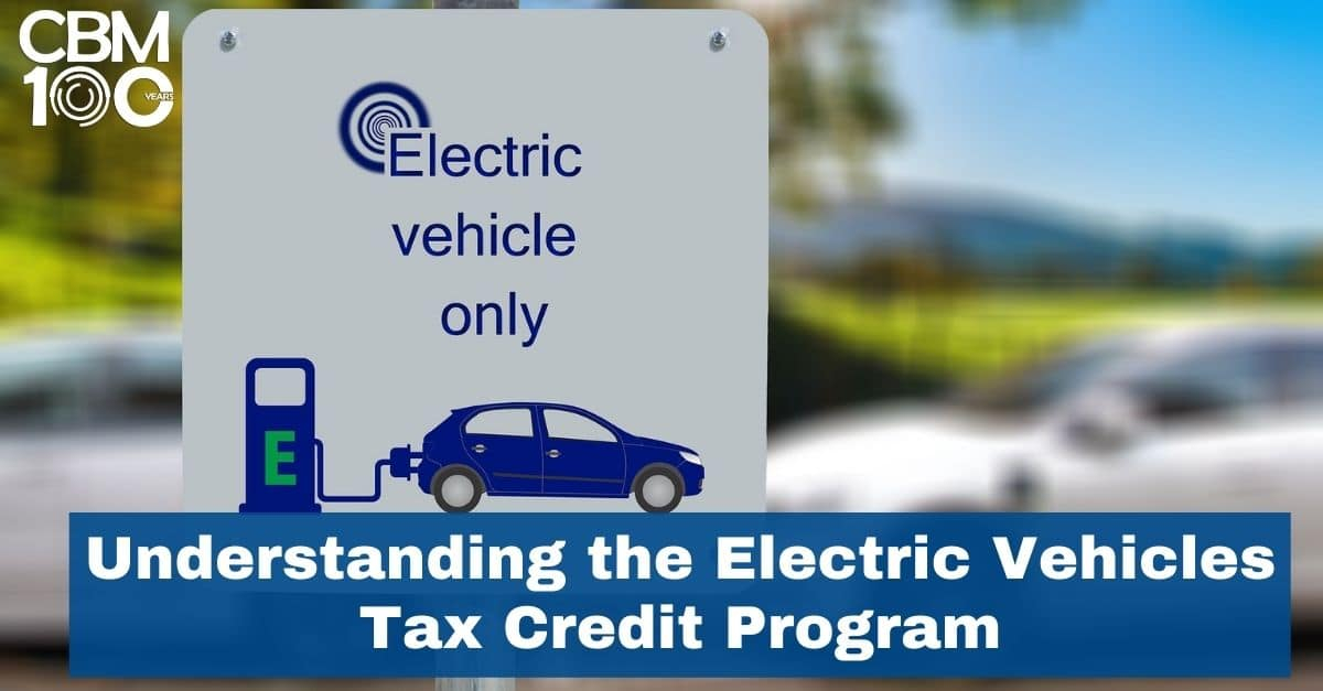 Understanding The Electric Vehicles Tax Credit Program