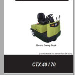 Clark Electric Towing Truck CT40 CTX70 OM 847 Operator s Manual 8087587