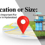 Location Or Size What Is More Important For A Homebuyer In Hyderabad