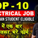 Top 10 Government Electrical Job 2021 B Tech Diploma Eligible